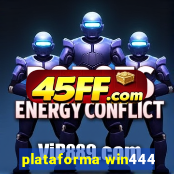 plataforma win444